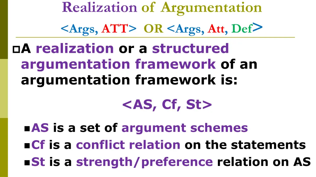 realization of argumentation args att or args