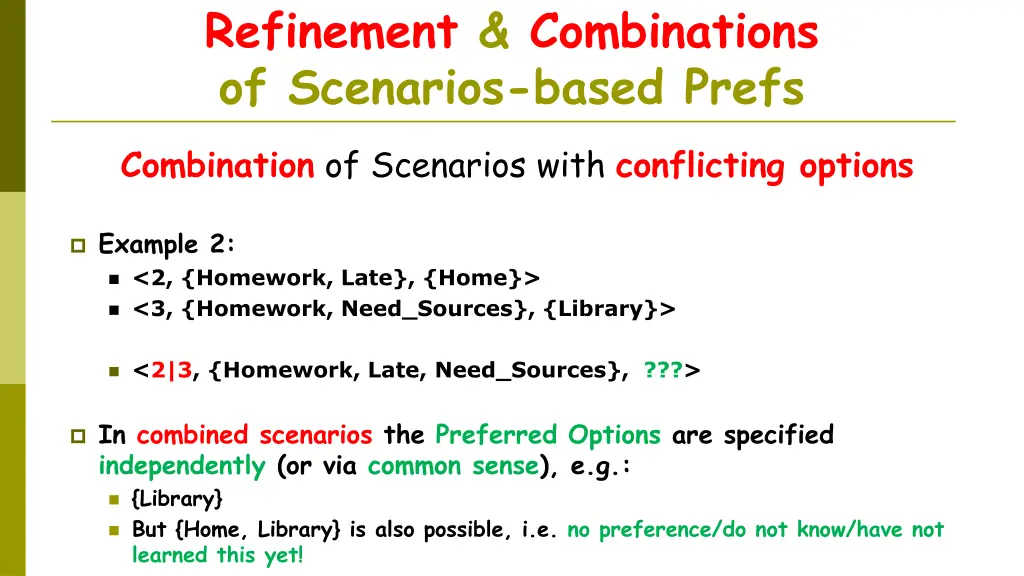 refinement combinations of scenarios based prefs 1