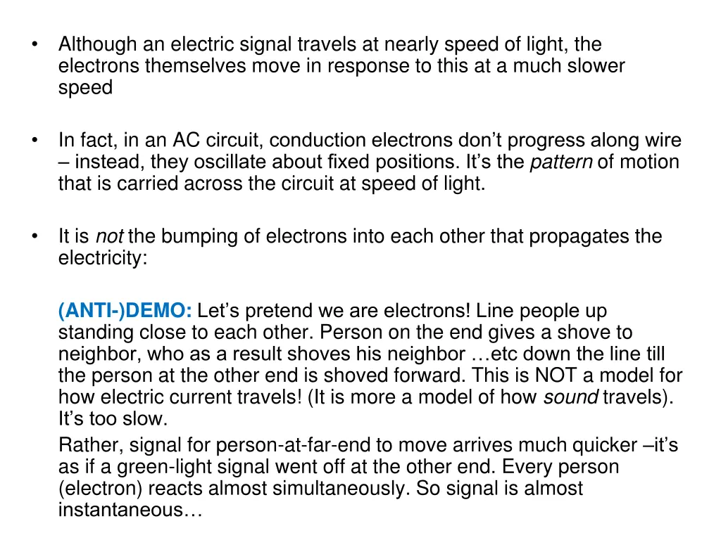 although an electric signal travels at nearly