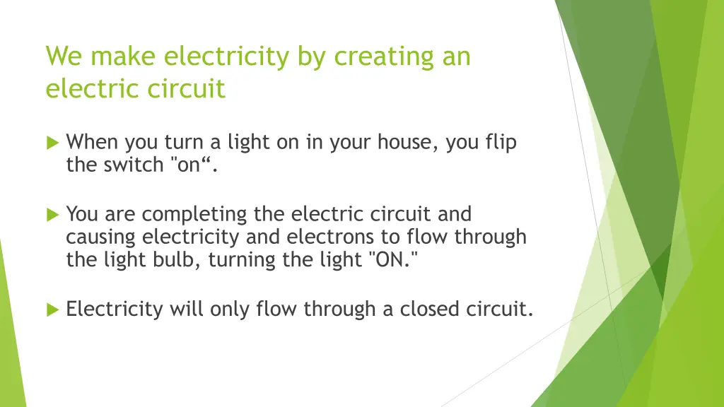 we make electricity by creating an electric