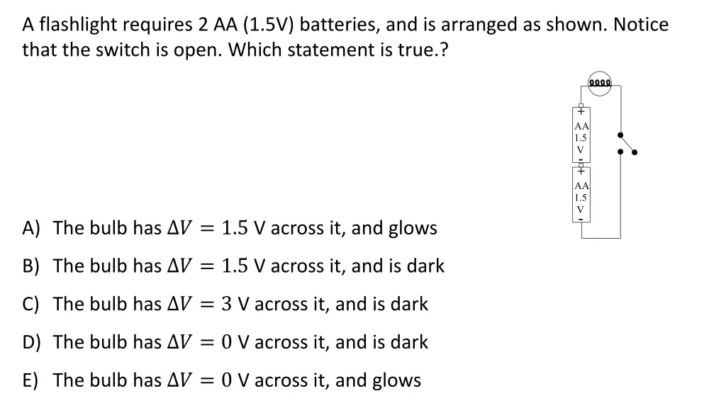 a flashlight requires 2 aa 1 5v batteries