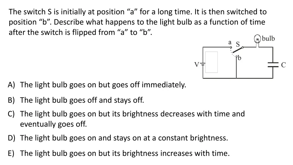 the switch s is initially at position