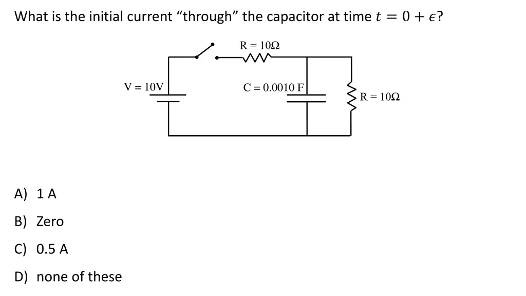 what is the initial current through the capacitor