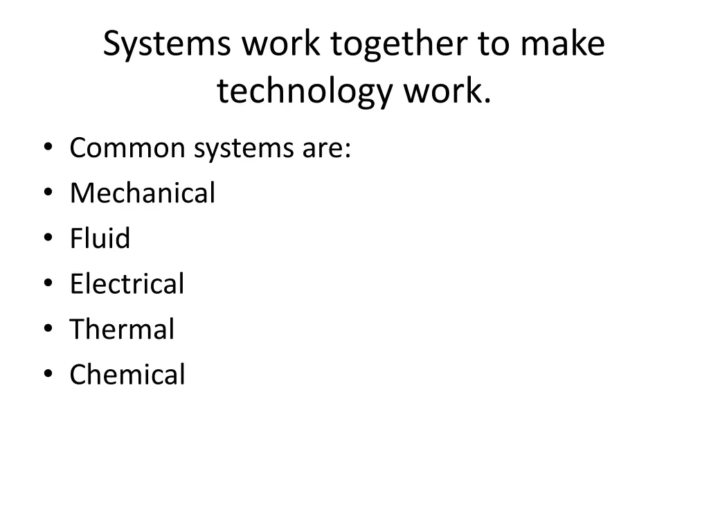 systems work together to make technology work