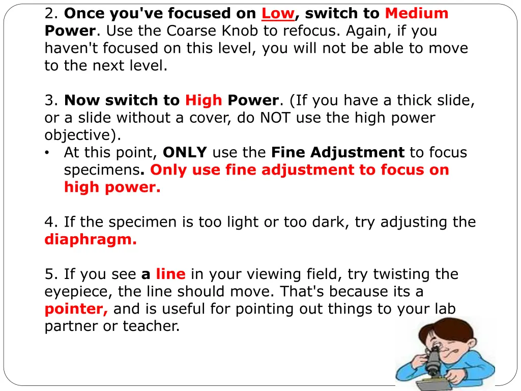 2 once you ve focused on low switch to medium