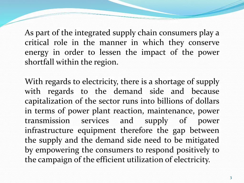 as part of the integrated supply chain consumers