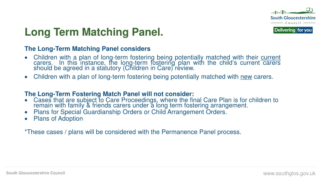 long term matching panel