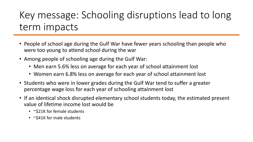 key message schooling disruptions lead to long