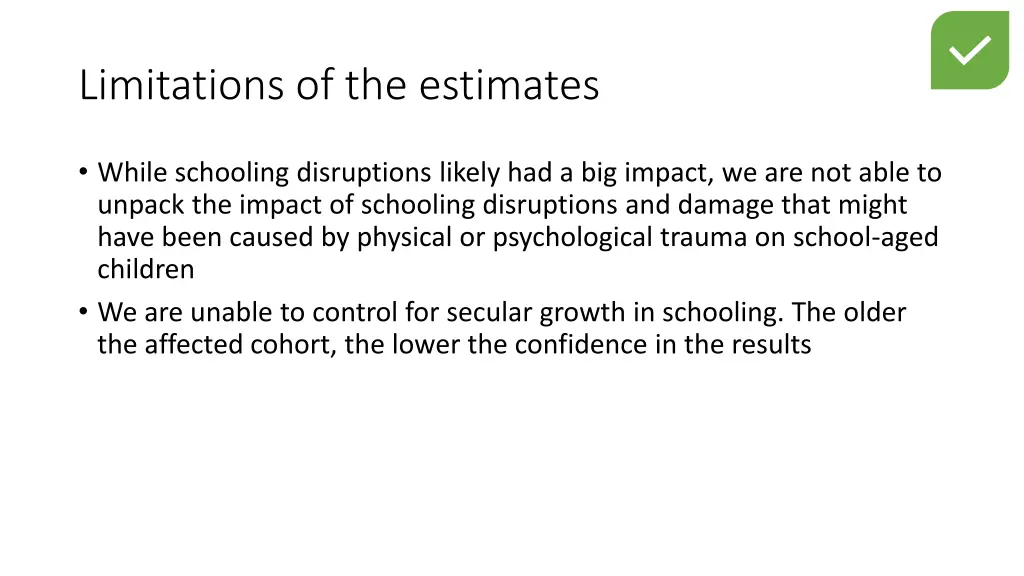 limitations of the estimates