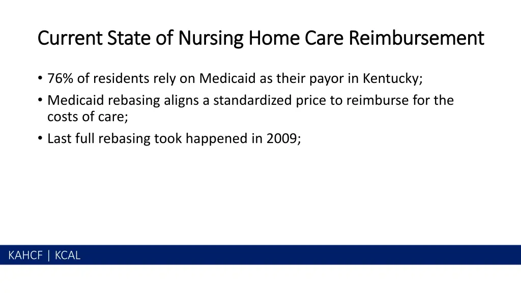 current state of nursing home care reimbursement