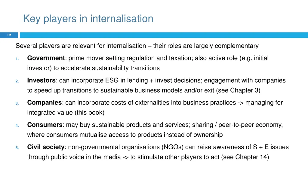 key players in internalisation