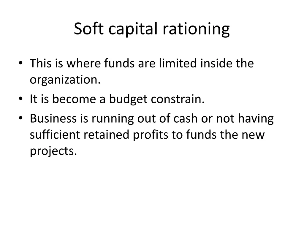 soft capital rationing