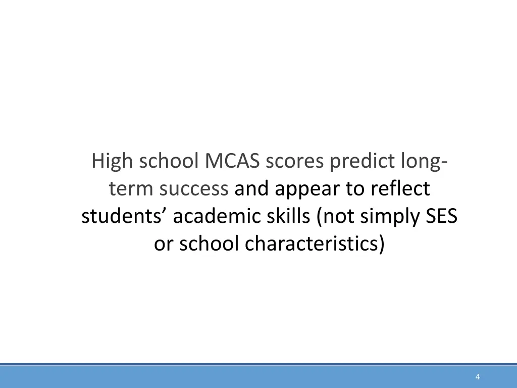 high school mcas scores predict long term success