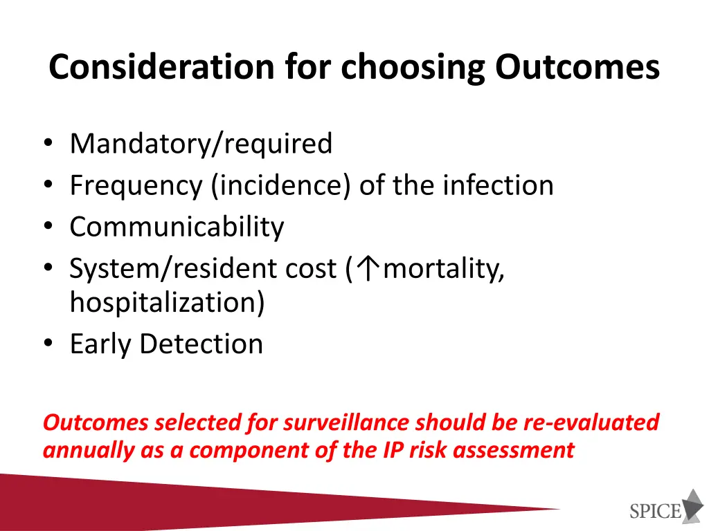 consideration for choosing outcomes