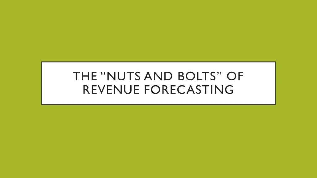 the nuts and bolts of revenue forecasting