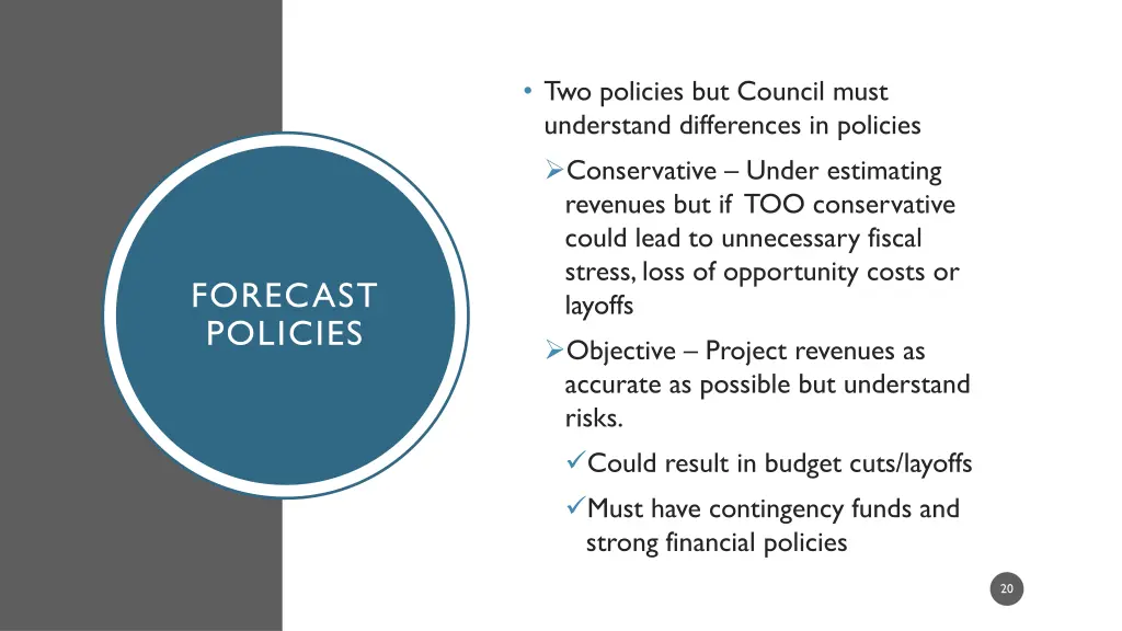 two policies but council must understand