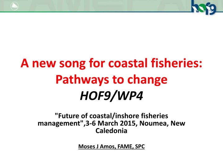 a new song for coastal fisheries pathways