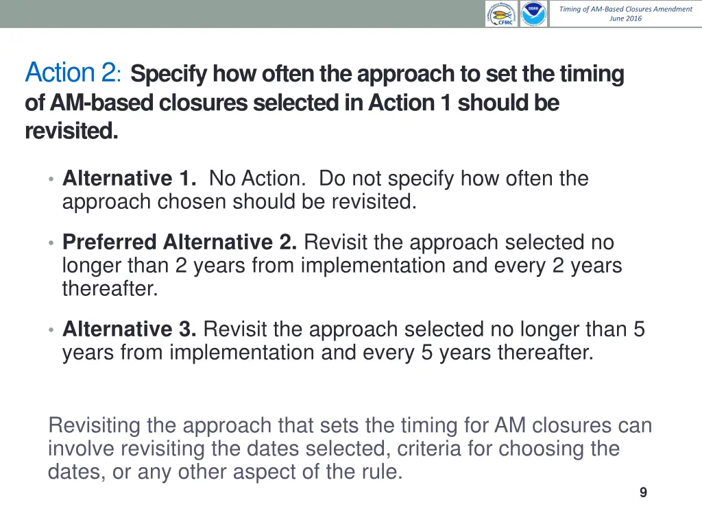 timing of am based closures amendment june 2016 7