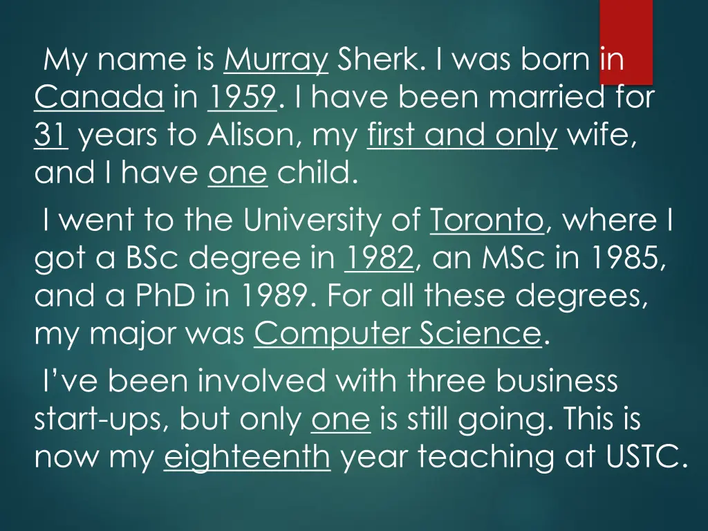 my name is murray sherk i was born in canada