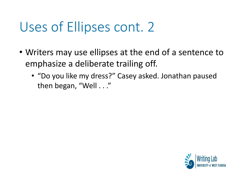 uses of ellipses cont 2