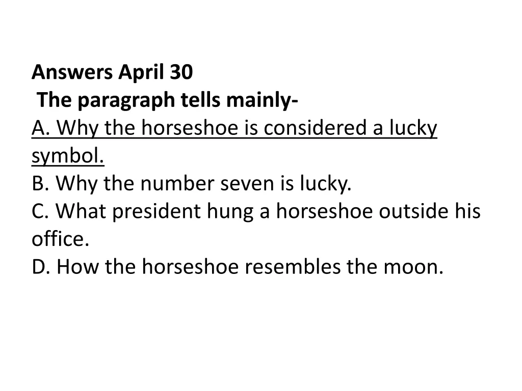 answers april 30 the paragraph tells mainly