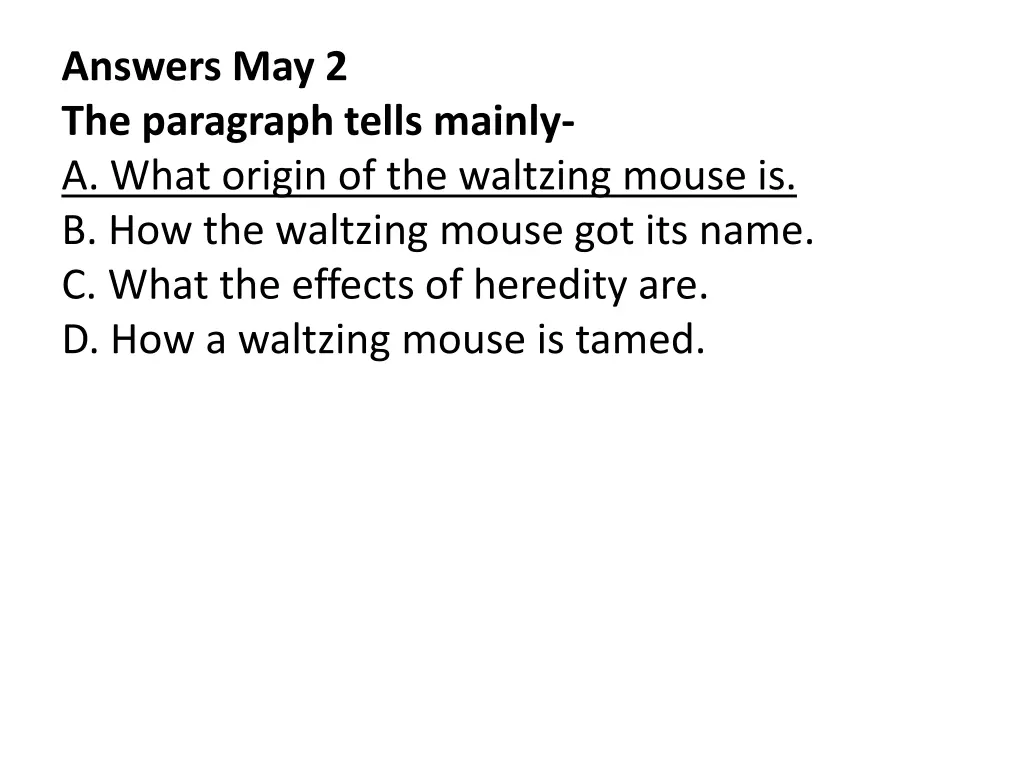 answers may 2 the paragraph tells mainly a what