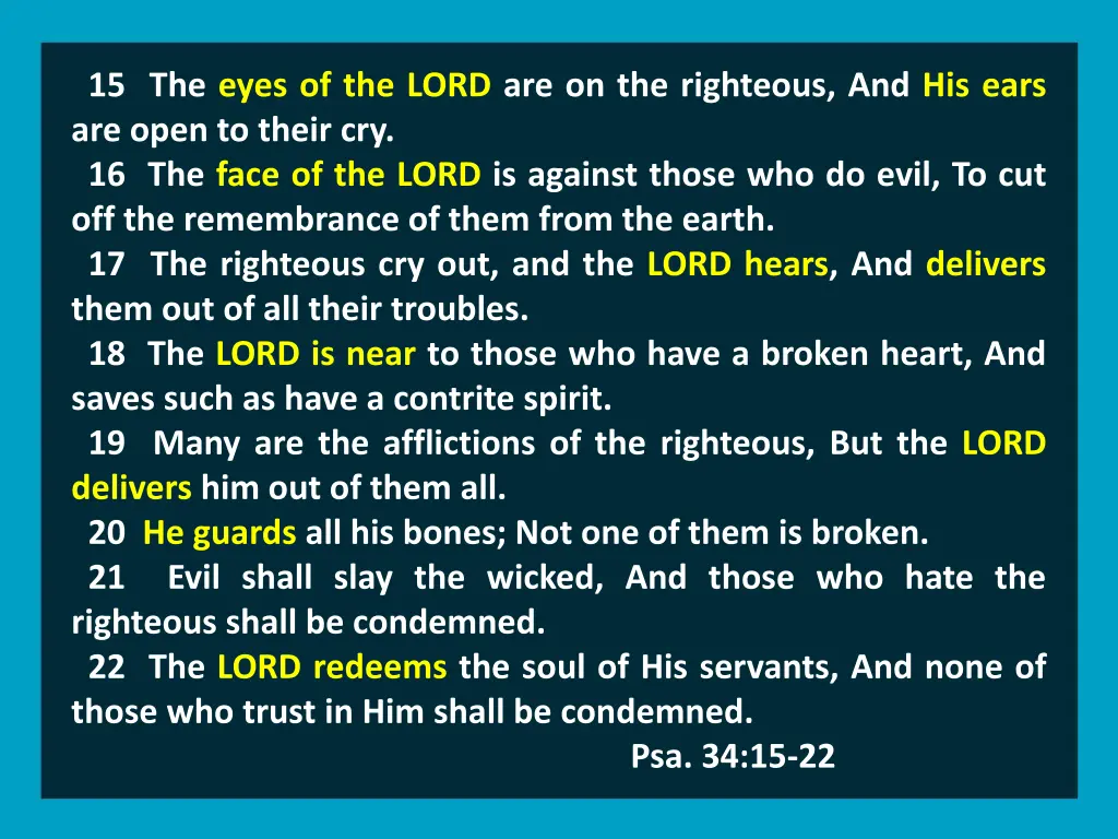 15 the eyes of the lord are on the righteous