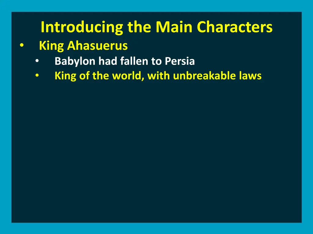 introducing the main characters king ahasuerus 2