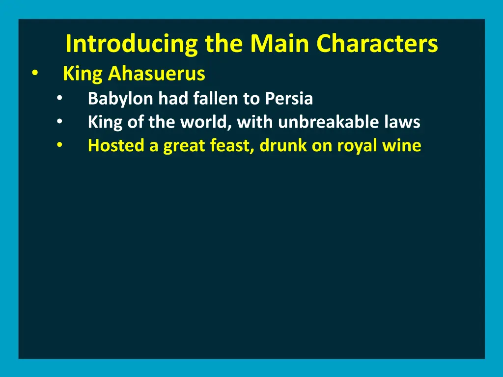 introducing the main characters king ahasuerus 3