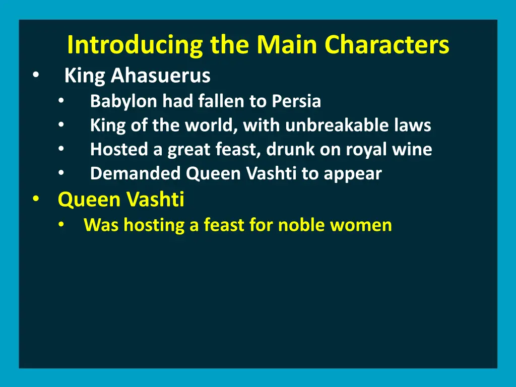 introducing the main characters king ahasuerus 6