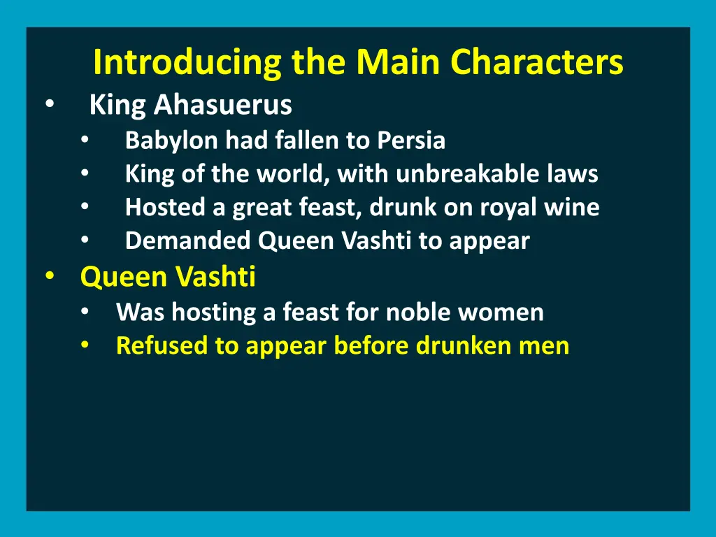 introducing the main characters king ahasuerus 7