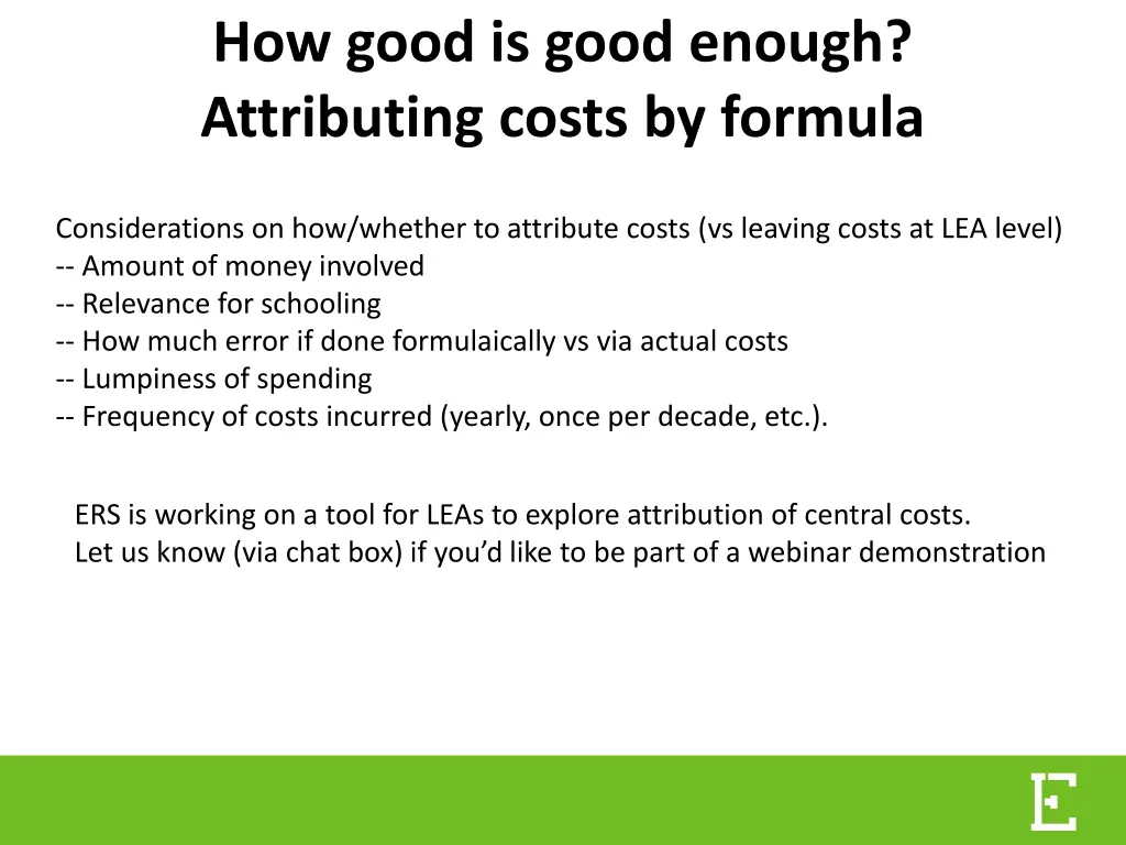 how good is good enough attributing costs 1