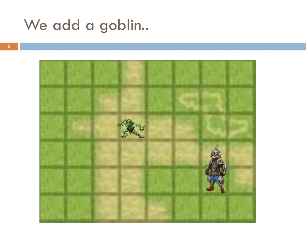 we add a goblin