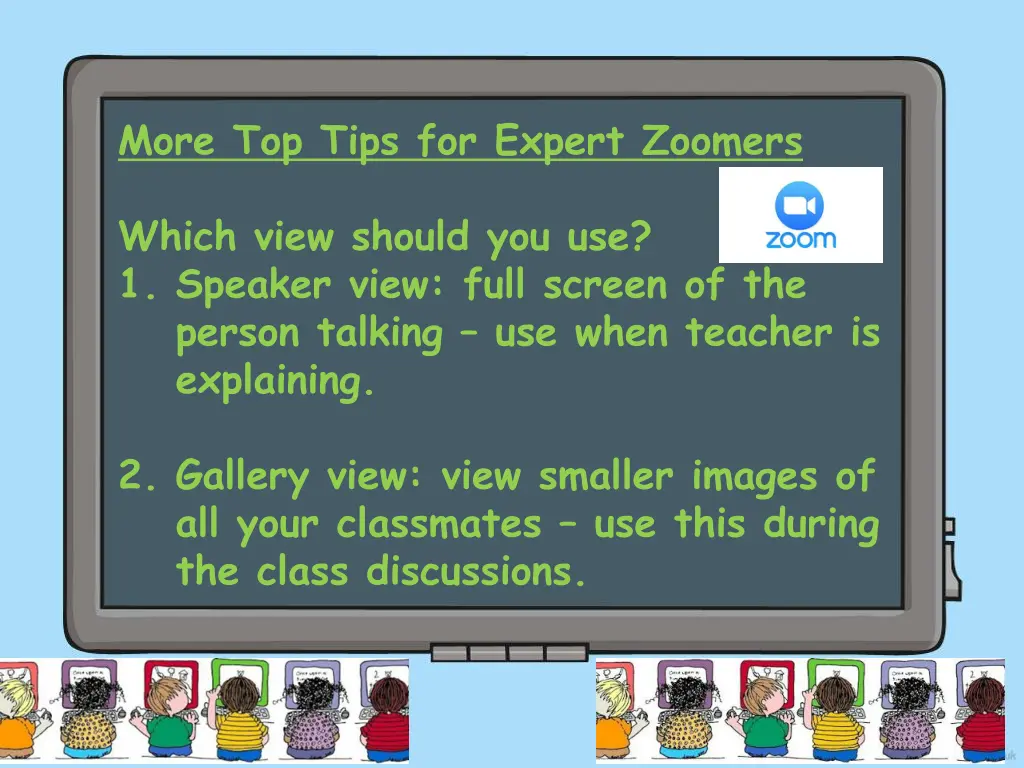 more top tips for expert zoomers