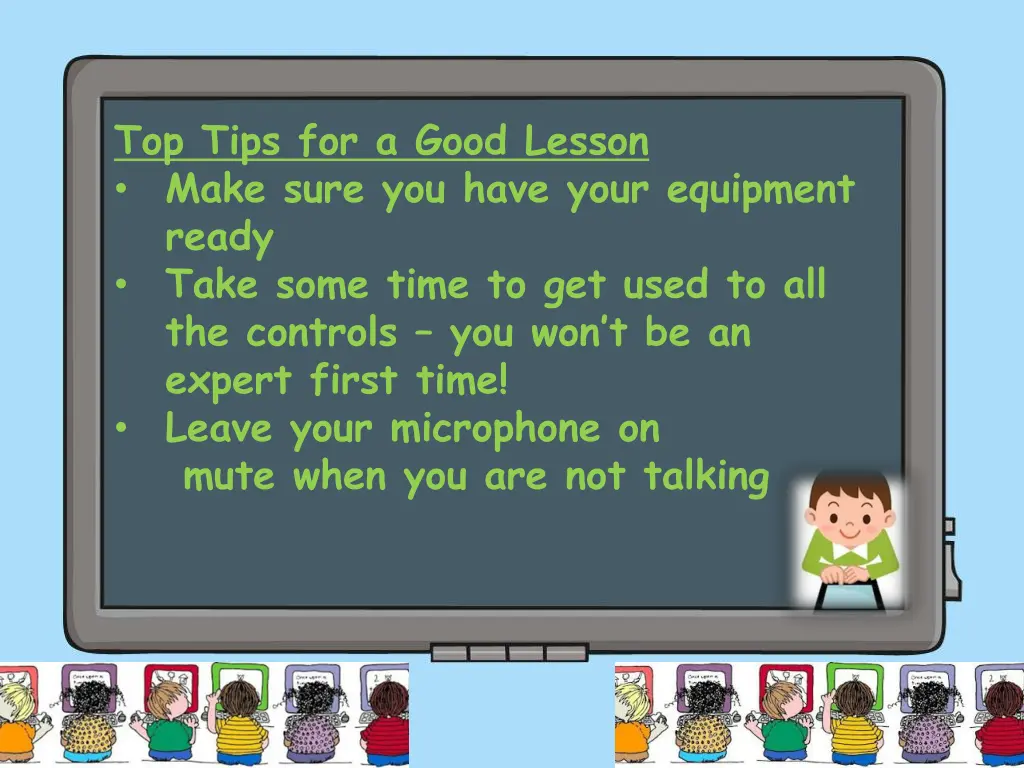 top tips for a good lesson make sure you have