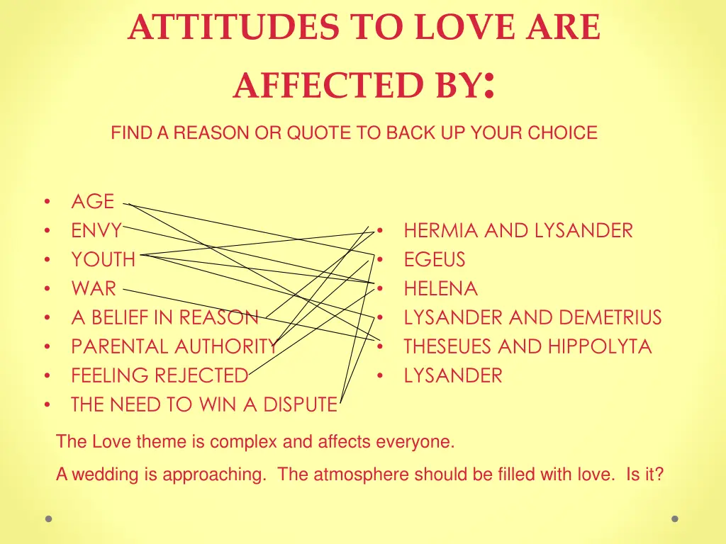 attitudes to love are affected by find a reason