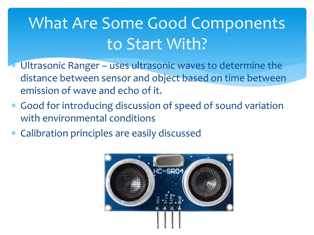 what are some good components to start with 4