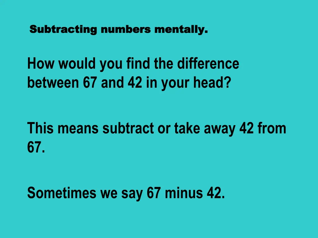 subtracting numbers mentally subtracting numbers