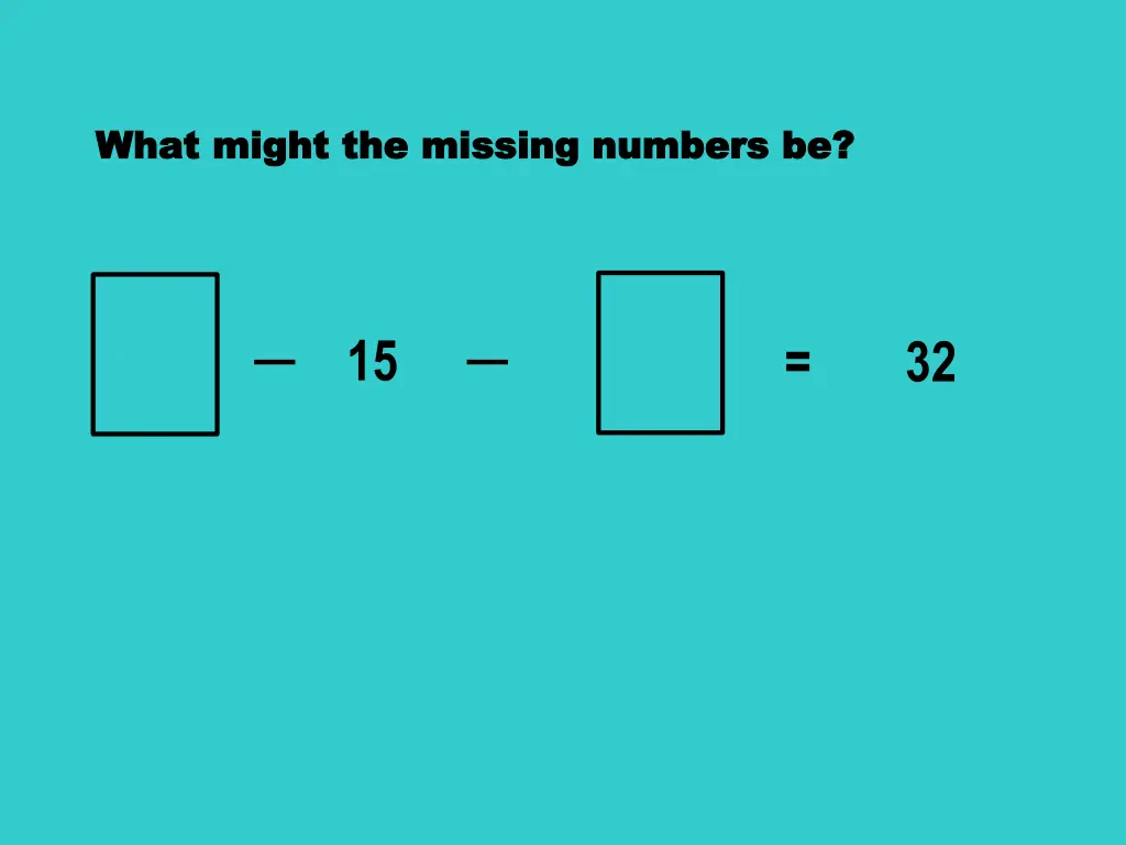 what might the missing numbers be what might 1