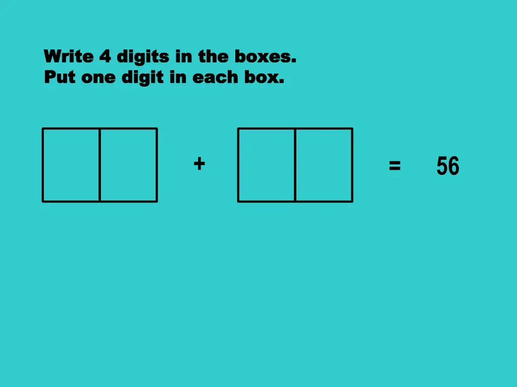 write 4 digits in the boxes write 4 digits