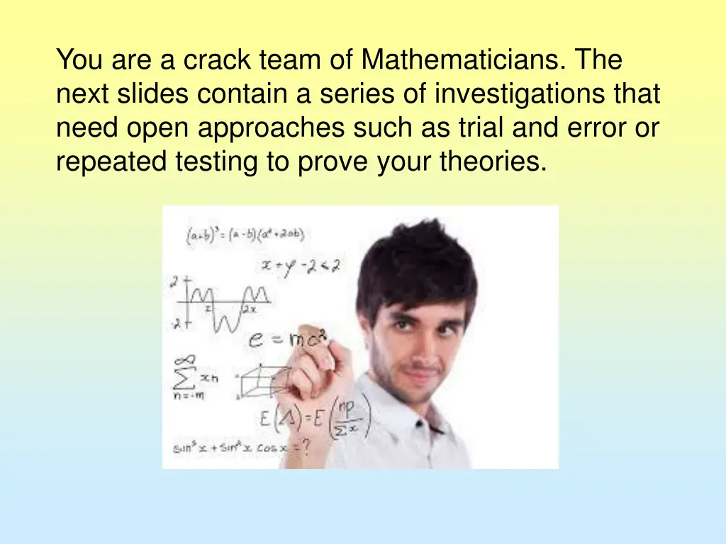 you are a crack team of mathematicians the next