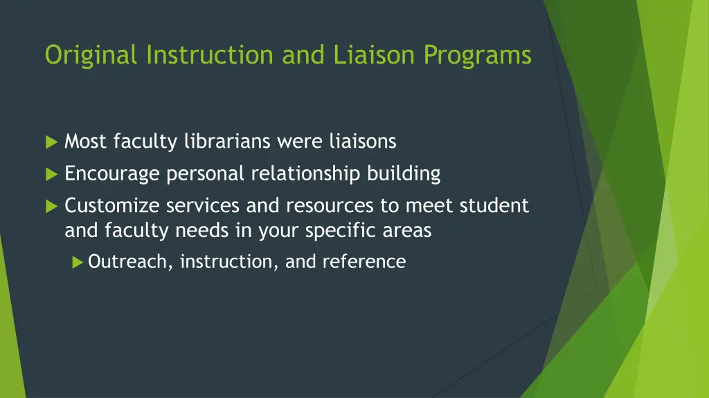 original instruction and liaison programs