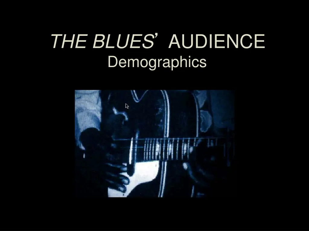 the blues audience demographics