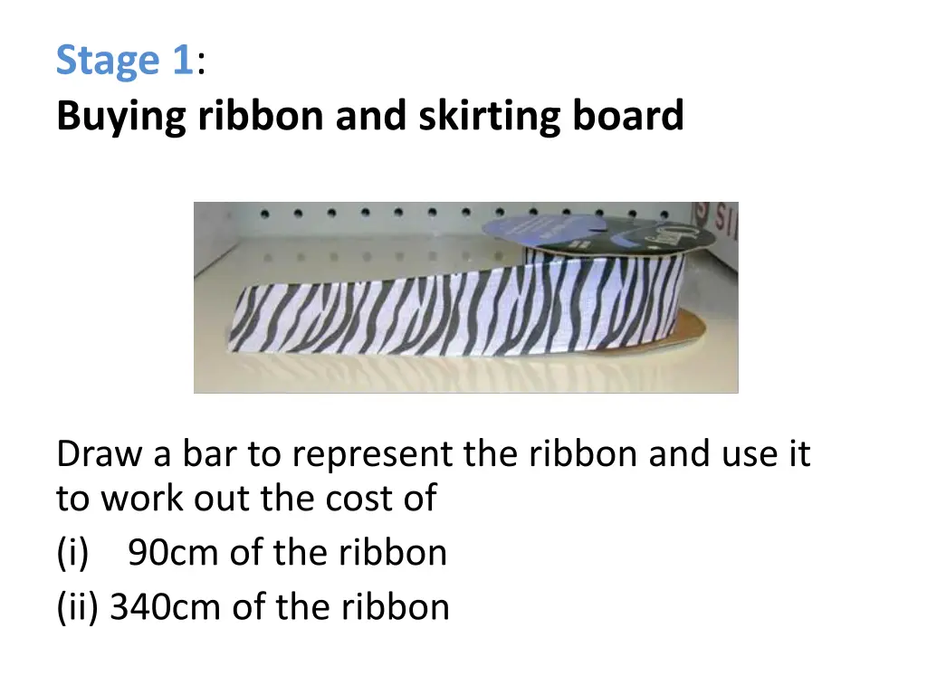 stage 1 buying ribbon and skirting board