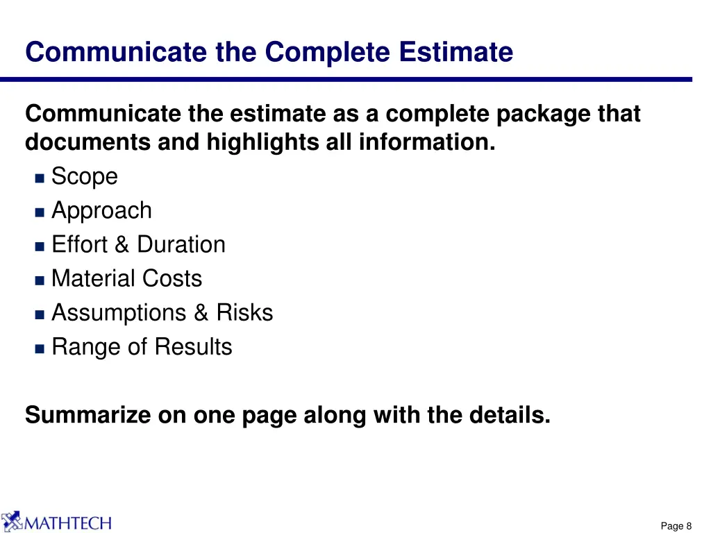 communicate the complete estimate