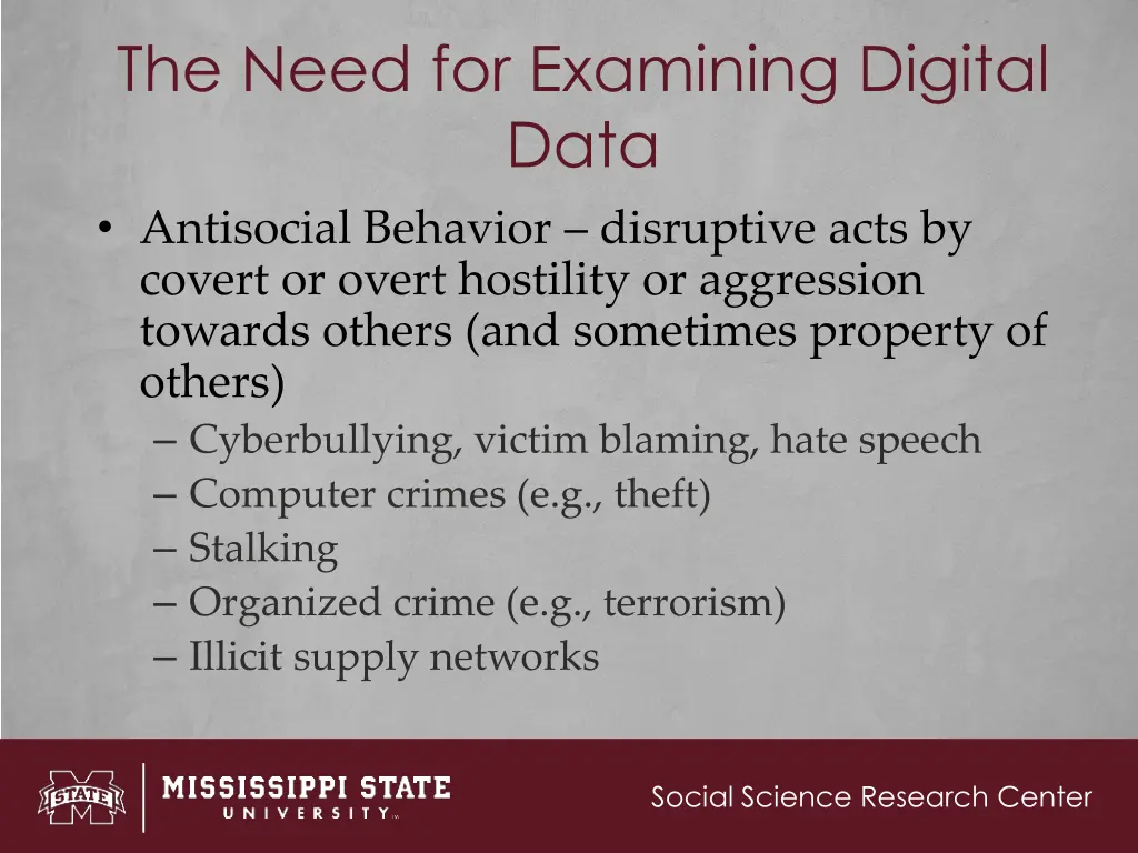 the need for examining digital data antisocial