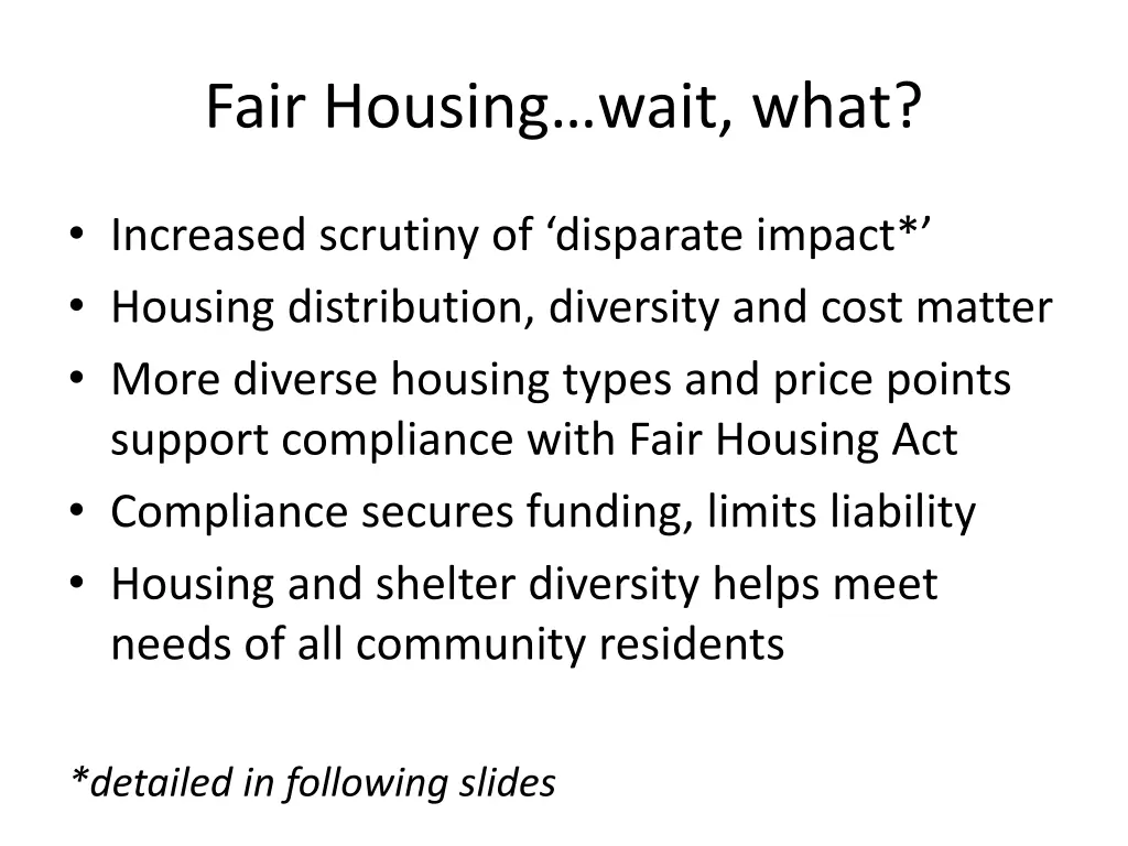 fair housing wait what