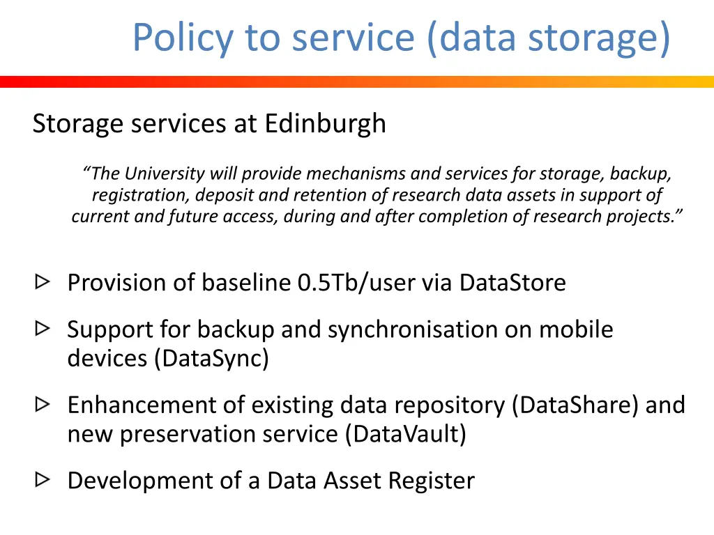 policy to service data storage