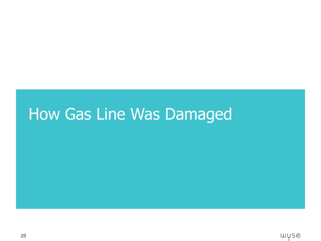 how gas line was damaged