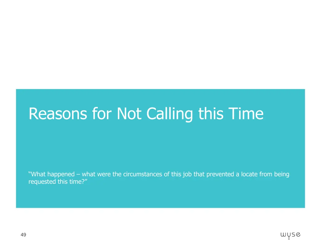 reasons for not calling this time